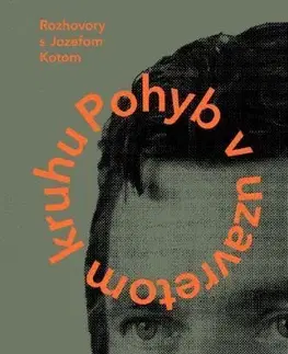 Fejtóny, rozhovory, reportáže Pohyb v uzavretom kruhu - Denisa Fulmeková