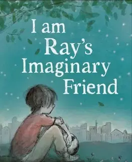 Pre deti a mládež I am Ray's Imaginary Friend - Brian Moses