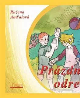 Rozprávky Prázdninové odreninky - Ružena Anďalová