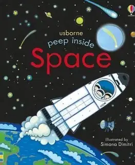 V cudzom jazyku Peep Inside Space - Anna Milbourne