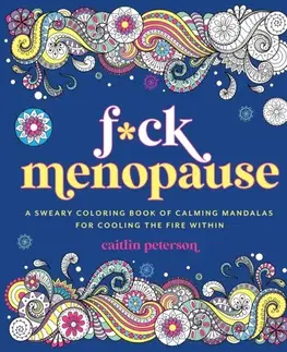 Pre deti a mládež - ostatné F*ck Menopause - Caitlin Peterson