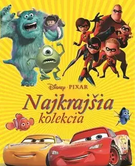 Rozprávky Disney Pixar - Najkrajšia kolekcia - Kolektív autorov