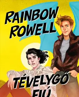 Young adults Tévelygő fiú - Rainbow Rowell