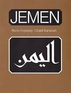 Svetové dejiny, dejiny štátov Jemen - Charif Bahbouh,René Kopecký