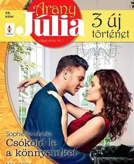 Romantická beletria Arany Júlia 68. - Forbes Emily,Milne Nina,Sophie Pembroke