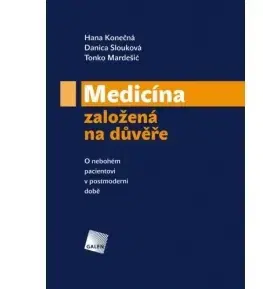 Medicína - ostatné Medicína založená na duvěře - Kolektív autorov