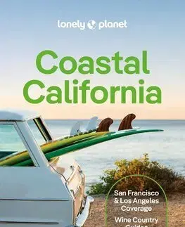 Amerika Lonely Planet Coastal California, 7th edition - Kolektív autorov