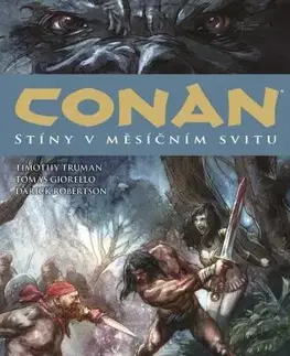 Komiksy Conan 10: Stíny v měsíčním svitu - Howard Robert Erwin,Timothy Truman,Darick Robertson
