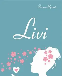 Romantická beletria Livi - Zuzana Ryšavá