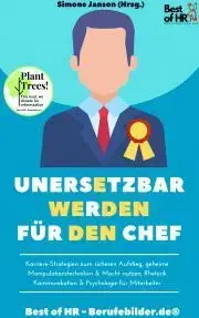 Svetová beletria Unersetzbar werden für den Chef - Simone Janson