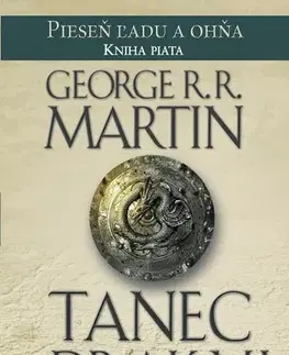 Sci-fi a fantasy Tanec s drakmi 1: Sny a Prach - George R.R. Martin
