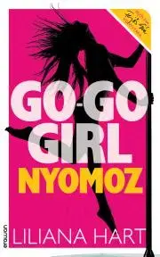 Detektívky, trilery, horory Go-go girl nyomoz - Liliana Hart