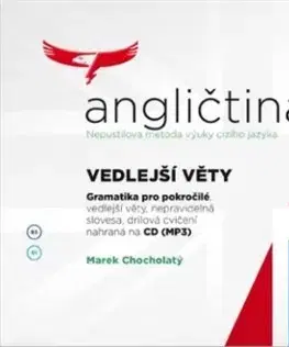 Gramatika a slovná zásoba Angličtina II/1 - Vedlejší věty - Marek Chocholatý