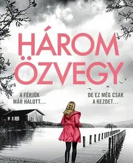 Detektívky, trilery, horory Három özvegy - Lottie Parker 12. - Patricia Gibney