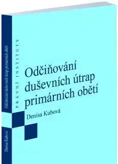 Právo ČR Odčiňování duševních útrap primárních obětí - Denisa Kubová
