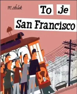 Geografia, svet To je San Francisco - Miroslav Šašek