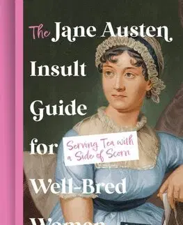 Svetová beletria The Jane Austen Insult Guide for Well-Bred Women - Emily Reed