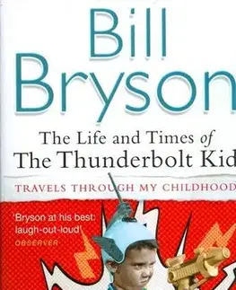 Cudzojazyčná literatúra Life and Times of Thunderbolt Kid - Bill Bryson