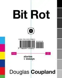 Politológia Bit Rot - Douglas Coupland