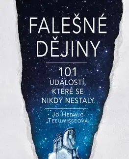 História Falešné dějiny - Jo Hedwig Teeuwisse