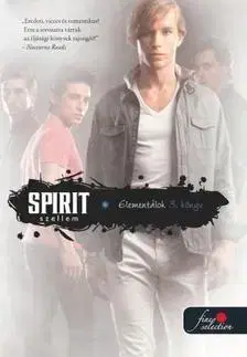 Fantasy, upíri Elementálok 3: Spirit - Szellem - Brigid Kemmerer