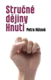 Česká beletria Stručné dějiny Hnutí - Petra Hůlová