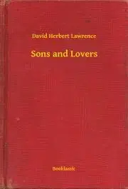 Svetová beletria Sons and Lovers - David Herbert Lawrence