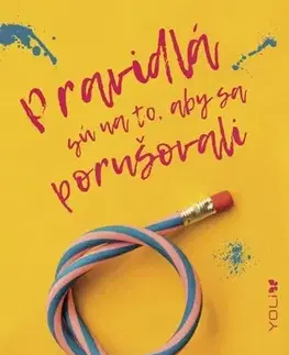 Young adults Pravidlá sú na to, aby sa porušovali - Natalie Williamsonová,Adriana Sýkorčínová