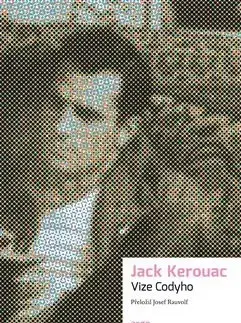 Svetová beletria Vize Codyho - Jack Kerouac