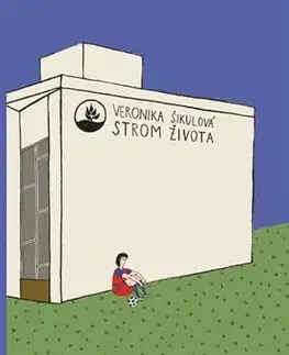 Pre deti a mládež - ostatné Strom života - Veronika Šikulová