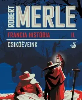 Svetová beletria Csikóéveink - Robert Merle