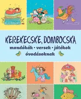 Básničky a hádanky pre deti Kerekecske, dombocska - Zsuzsanna Imre,Kinga Péter