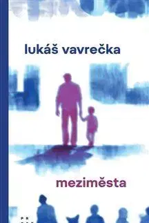 Česká beletria Meziměsta - Lukas Vavrecka
