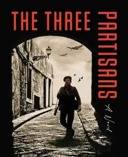 Historické romány The Three Partisans - Jean-Yves Pitoun