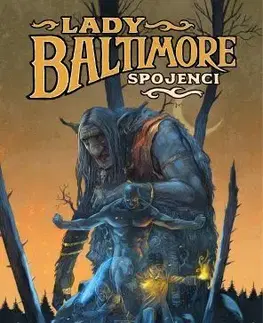 Komiksy Lady Baltimore 2: Spojenci - Mike Mignola,Christopher Golden