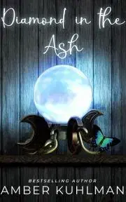 Sci-fi a fantasy Diamond in the Ash - Kuhlman Amber