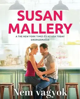 Romantická beletria Nem vagyok túl rajtad - Susan Malleryová