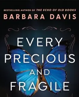 Leporelá, krabičky, puzzle knihy Every Precious and Fragile Thing - Barbara Davis