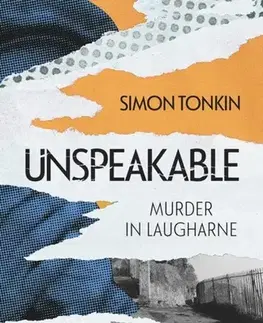 Detektívky, trilery, horory Unspeakable - Simon Tonkin