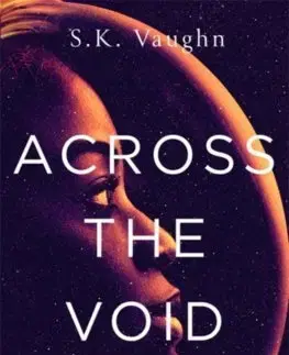 Cudzojazyčná literatúra Across the Void - S. K. Vaughn