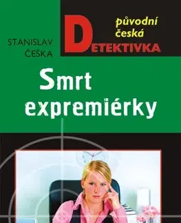 Detektívky, trilery, horory Smrt expremiérky - Stanislav Češka