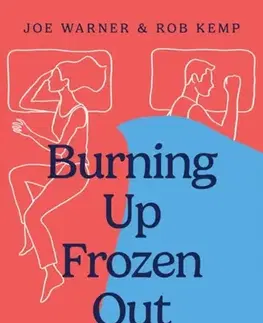 Zdravie, životný štýl - ostatné Burning Up, Frozen Out - Joe Warner,Paul Kemp-Robertson