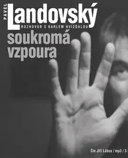 Biografie - ostatné Galén, spol. s r.o. Soukromá vzpoura. Rozhovor s Karlem Hvížďalou