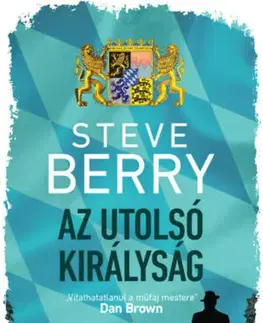 Detektívky, trilery, horory Az utolsó királyság - Steve Berry