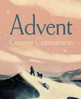 Svetová beletria Advent - Gunnar Gunnarsson,Philip Roughton