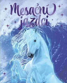 Sci-fi a fantasy Mesační jazdci 4: Morské žriebätko - Linda Chapmanová