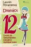 Pre dievčatá Dvanáct 12 - Lauren Myracle,Vanda Ohnisková
