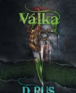 Fantasy, upíri Hraju, abych žil 6: Válka - Dmitrij Rus,Václav Štefek