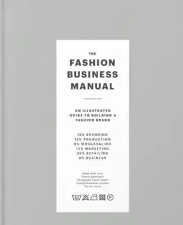 Dizajn, úžitkové umenie, móda The Fashion Business Manual