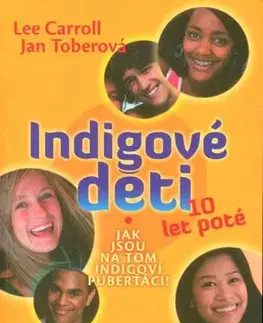 Ezoterika - ostatné Indigové děti - 10 let poté - Lee Carroll,Jan Tober